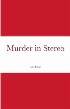 Murder in Stereo - Slater, E. M.