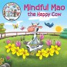 Mindful Mao the Happy Cow - Bild 1