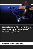 Health as a Citizen's Right and a Duty of the State