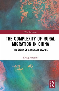 The Complexity of Rural Migration in China - Fengshui, Xiong