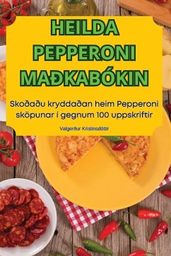 HEILDA PEPPERONI MAÐKABÓKIN - Valgerður Kristinsdóttir