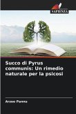 Succo di Pyrus communis: Un rimedio naturale per la psicosi