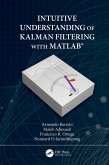 Intuitive Understanding of Kalman Filtering with MATLAB(R)
