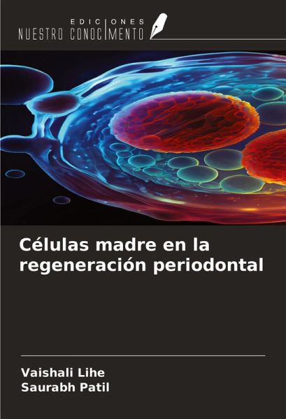 Células madre en la regeneración periodontal Células madre en la regeneración periodontal