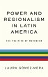 Power and Regionalism in Latin America - Bild 1