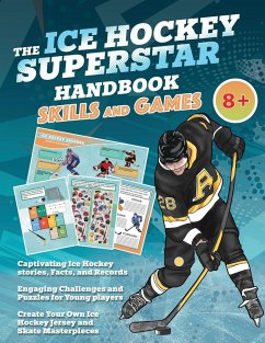 The Ice Hockey Superstar Handbook - Skills and Games - Idole, Velvet