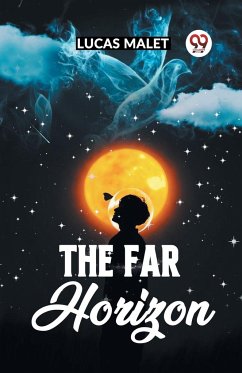 The Far Horizon - Malet, Lucas