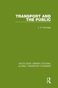Transport and the Public - Dunnage, J A