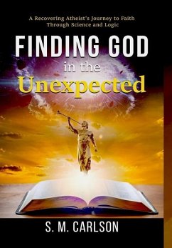 Finding God in the Unexpected - Carlson, S. M.