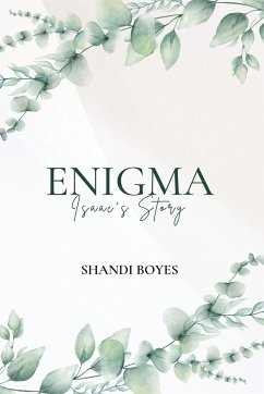 Enigma - Isaac's Story Discreet - Boyes, Shandi