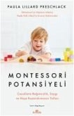 Montessori Potansiyeli - Cocuklara Bagimsizlik Saygi ve Nese Kazandirmanin Yollari