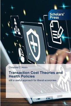 Transaction Cost Theories and Health Policies - Huttin, Christine C.