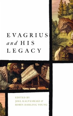 Evagrius and His Legacy