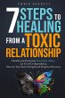7 Steps to Healing From a Toxic... - Bild 1