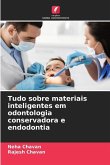 Tudo sobre materiais inteligentes em odontologia conservadora e endodontia