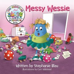 Messy Wessie - Blau, Stephanie; Walstead, Curt