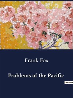 Problems of the Pacific - Fox, Frank