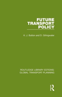Future Transport Policy - Button, K J; Gillingwater, D.