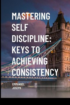 Mastering Self Discipline - Joseph, Emmanuel