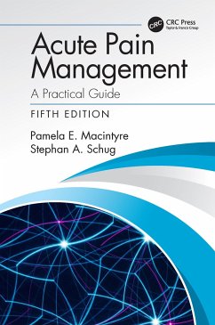 Acute Pain Management - Macintyre, Pamela E; Schug, Stephan A