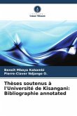 Thèses soutenus à l'Université de Kisangani: Bibliographie annotated