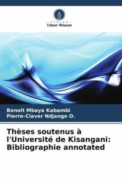 Thèses soutenus à l'Université de Kisangani: Bibliographie annotated - Mbaya Kabambi, Benoît;Ndjango O., Pierre-Claver