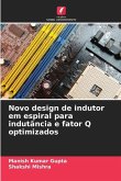 Novo design de indutor em espiral para indutância e fator Q optimizados