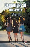 DAUGHTERS OF BELGRAVIA Vol. II