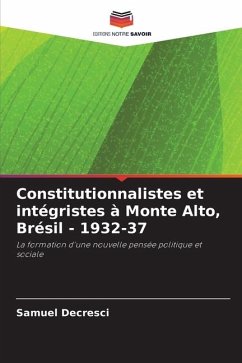 Constitutionnalistes et intégristes à Monte Alto, Brésil - 1932-37 - Decresci, Samuel