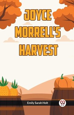 Joyce Morrell's Harvest - Sarah Holt, Emily