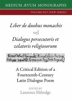 Liber de duobus monachis Dialogus persecutoris et zelatoris religiosorum - Eldredge, Laurence