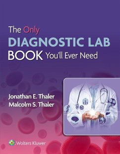 The Only Diagnostic Lab Book You'll Ever Need - Thaler, Jonathan; Thaler, Malcolm S