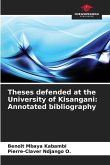 Theses defended at the University of Kisangani: Annotated bibliography