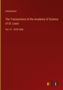 The Transactions of the Academy of Science of St. Louis - Anonymous