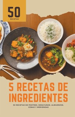 5 recetas de ingredientes - Patel, Himanshu