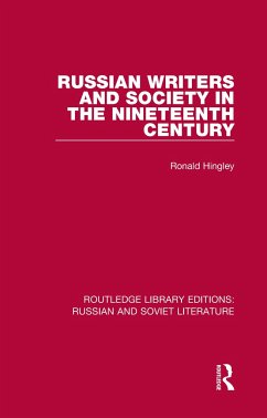 Russian Writers and Society in the Nineteenth Century - Hingley, Ronald