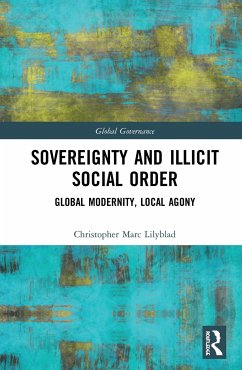 Sovereignty and Illicit Social Order - Lilyblad, Christopher Marc