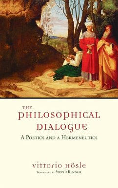 The Philosophical Dialogue - Hösle, Vittorio