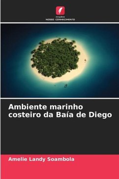 Ambiente marinho costeiro da Baía de Diego - Landy Soambola, Amelie