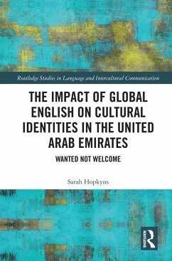 The Impact of Global English on Cultural Identities in the United Arab Emirates - Hopkyns, Sarah