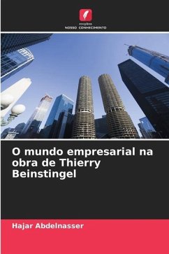 O mundo empresarial na obra de Thierry Beinstingel - Abdelnasser, Hajar