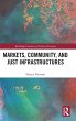 Markets, Community and Just... - Bild 1