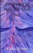 Surrender or Not, We Shall See - Bild 1