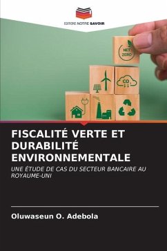 FISCALITÉ VERTE ET DURABILITÉ ENVIRONNEMENTALE - Adebola, Oluwaseun O.