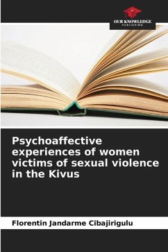 Psychoaffective experiences of women victims of sexual violence in the Kivus - Jandarme Cibajirigulu, Florentin