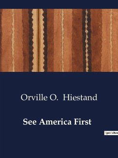 See America First - Hiestand, Orville O.