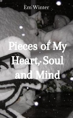 Pieces of My Heart, Soul and Mind - Winter, Em