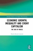 Economic Growth, Inequality and Crony Capitalism