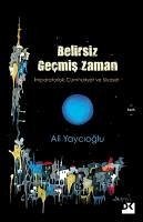 Belirsiz Gecmis Zaman - Yaycioglu, Ali