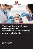 Tout sur les matériaux intelligents en dentisterie conservatrice et en endodontie